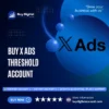 Buy X Ads Threshold Account