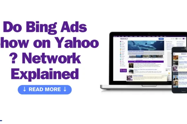 Do Bing Ads Show on Yahoo