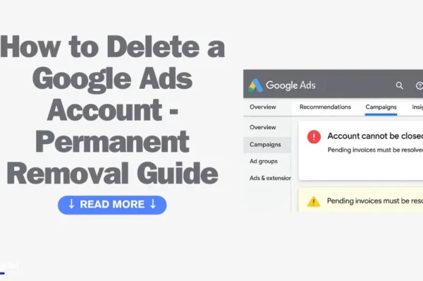 How to Delete a Google Ads Account