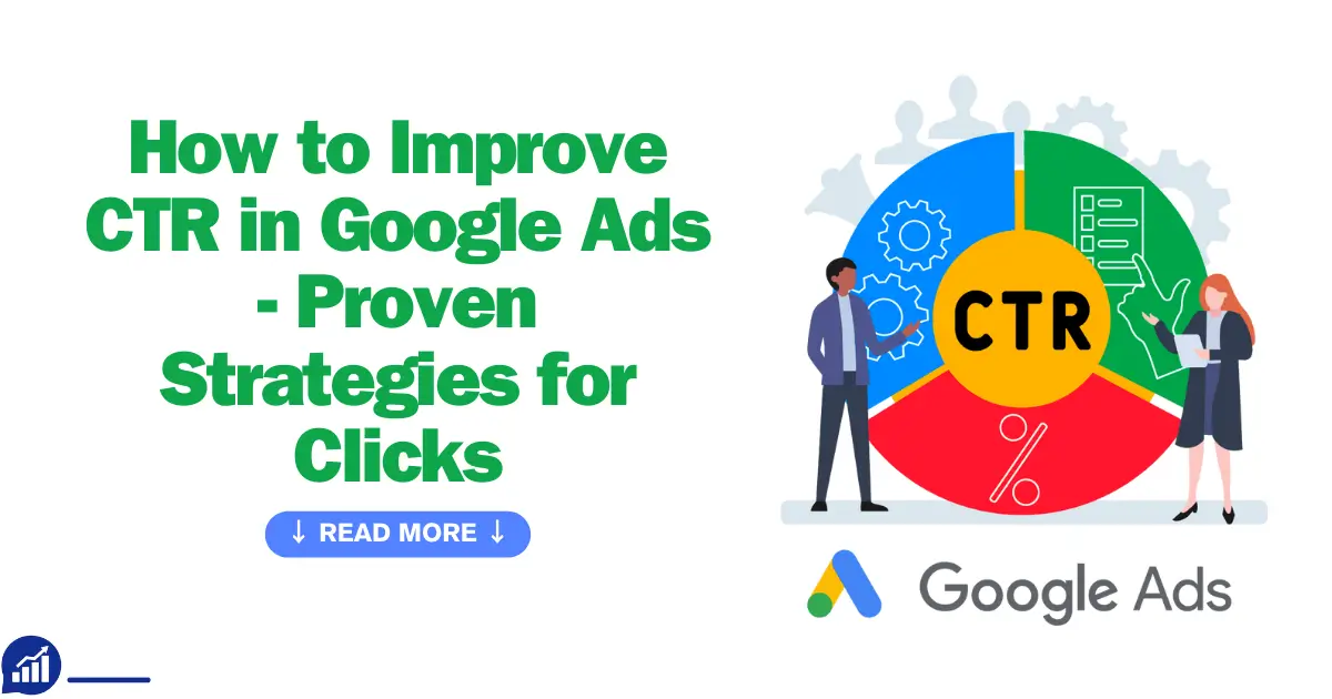 How to Improve CTR in Google Ads