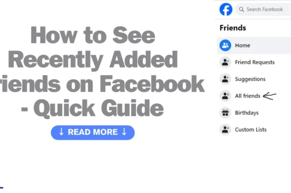 How to See Recently Added Friends on Facebook