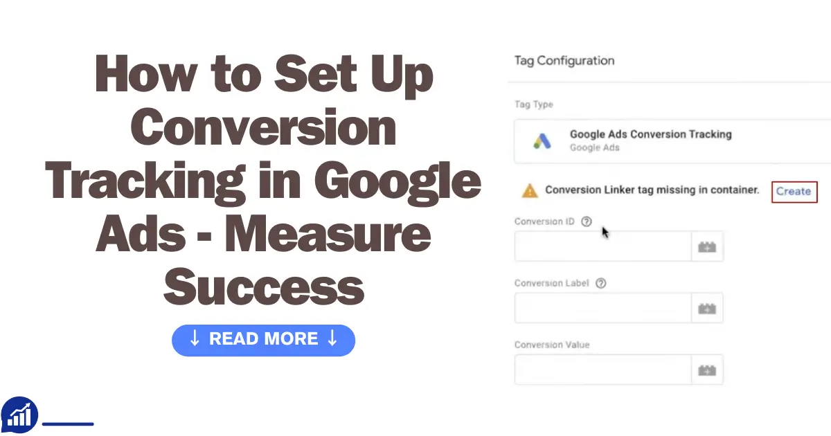 How to Set Up Conversion Tracking in Google Ads