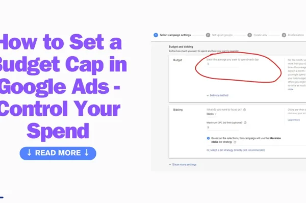 How to Set a Budget Cap in Google Ads