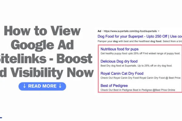 How to View Google Ad Sitelinks