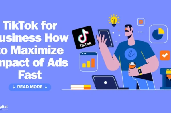TikTok for Business How to Maximize Impact of Ads