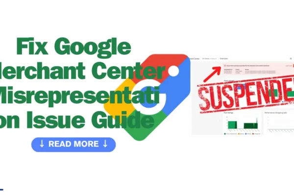 Fix Google Merchant Center Misrepresentation Issue