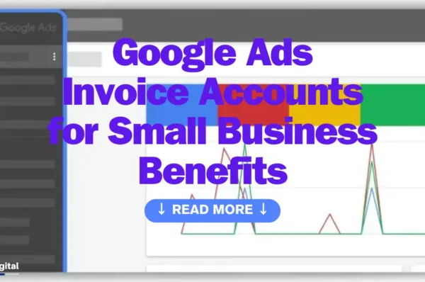 Google Ads Invoice Accounts for Small Business
