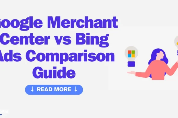Google Merchant Center vs Bing Ads